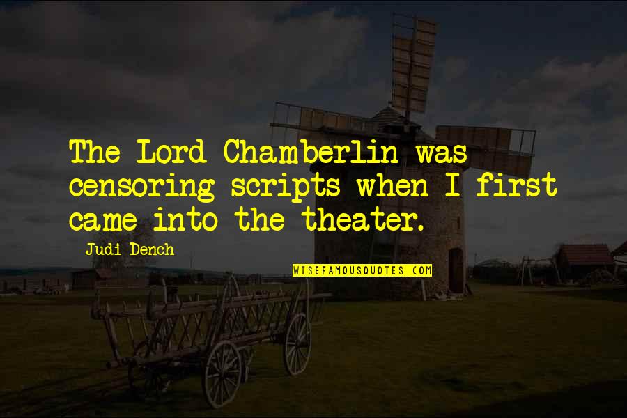 Censoring Quotes By Judi Dench: The Lord Chamberlin was censoring scripts when I