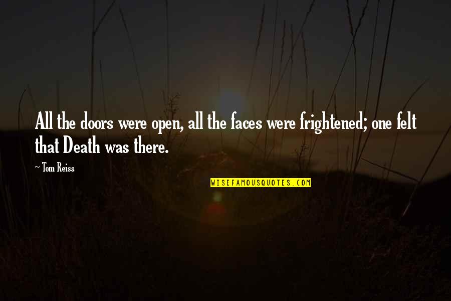 Centenary College Quotes By Tom Reiss: All the doors were open, all the faces