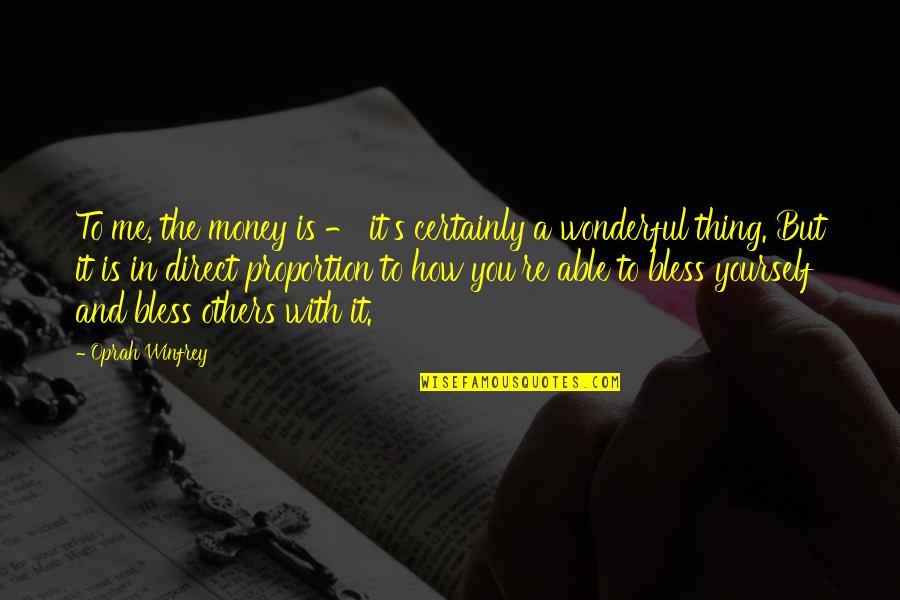 Center Web Quotes By Oprah Winfrey: To me, the money is - it's certainly