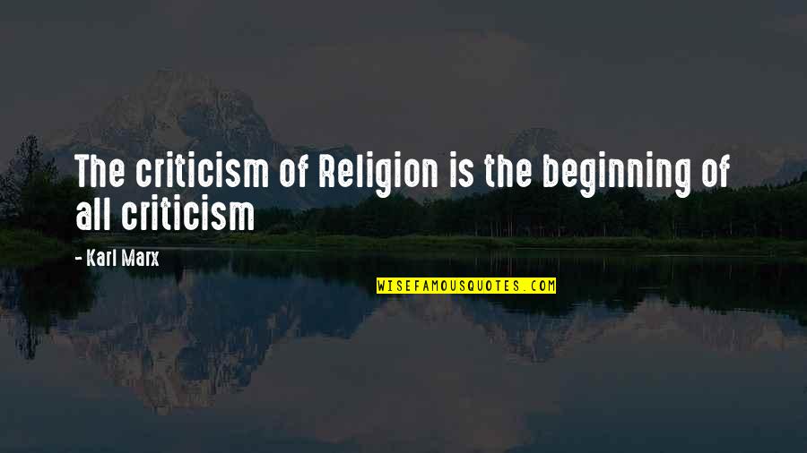 Centerfold Quotes By Karl Marx: The criticism of Religion is the beginning of