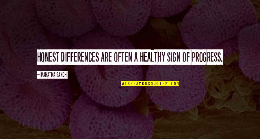 Centimes Percevoir Quotes By Mahatma Gandhi: Honest differences are often a healthy sign of Centimes Percevoir Quotes By Mahatma Gandhi: Honest differences are often a healthy sign of