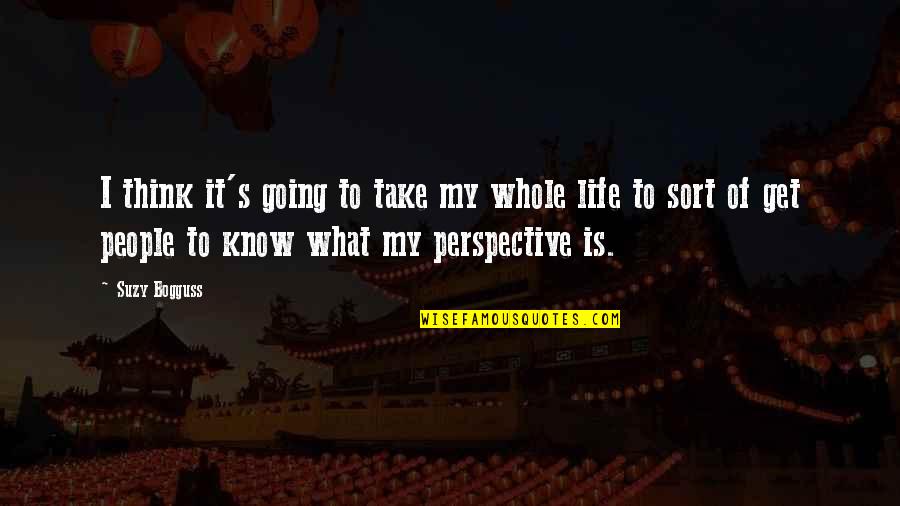 Centimos Gold Quotes By Suzy Bogguss: I think it's going to take my whole