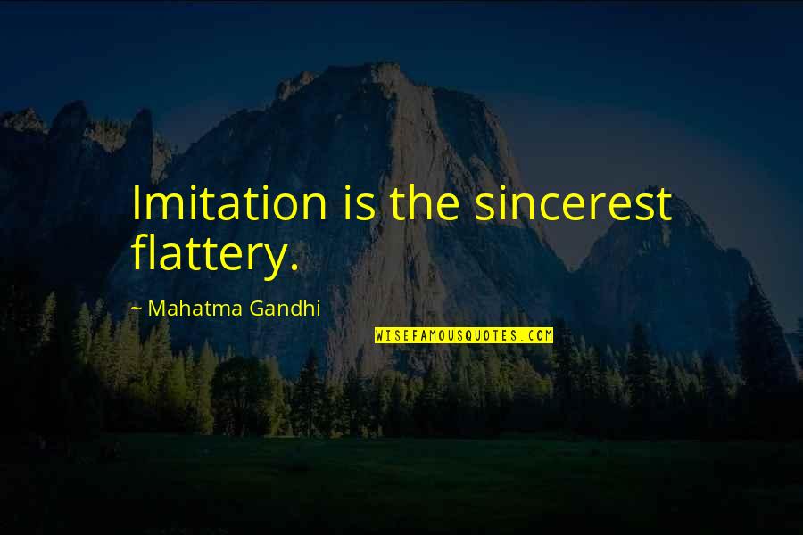 Central America Map Quotes By Mahatma Gandhi: Imitation is the sincerest flattery.
