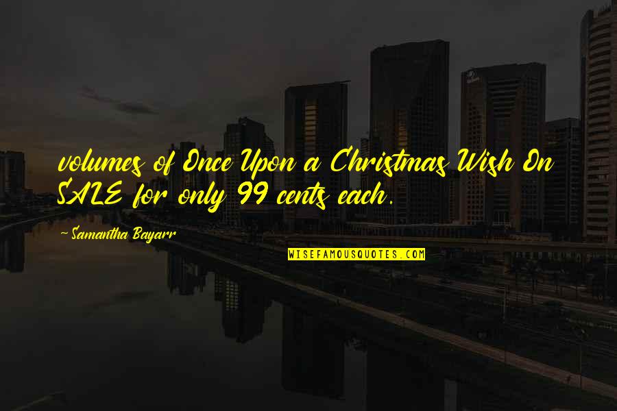 Centralise Quotes By Samantha Bayarr: volumes of Once Upon a Christmas Wish On