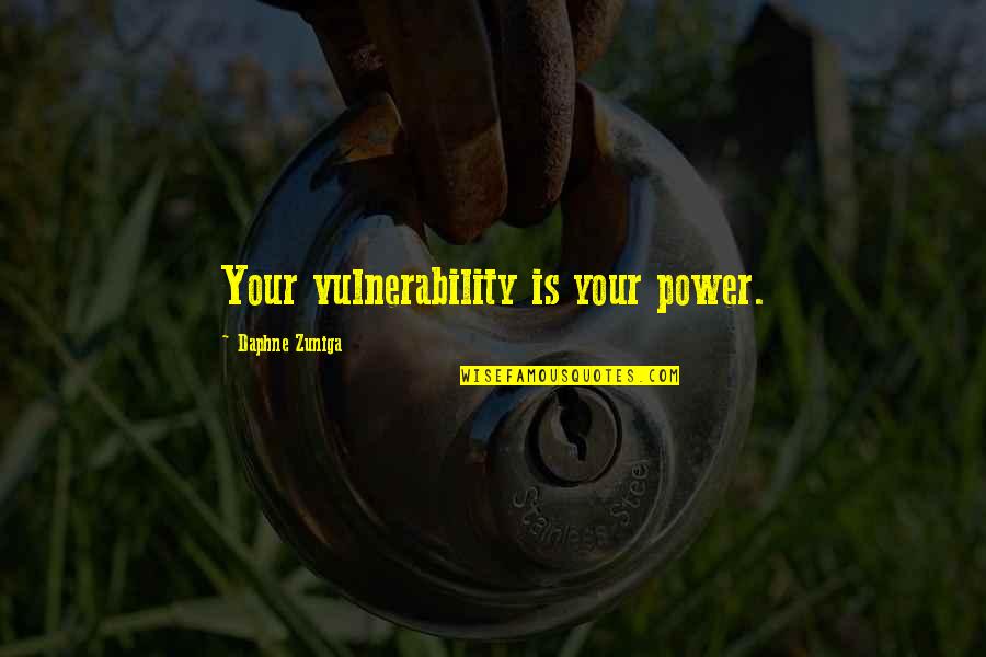 Centrifuge Training Quotes By Daphne Zuniga: Your vulnerability is your power.