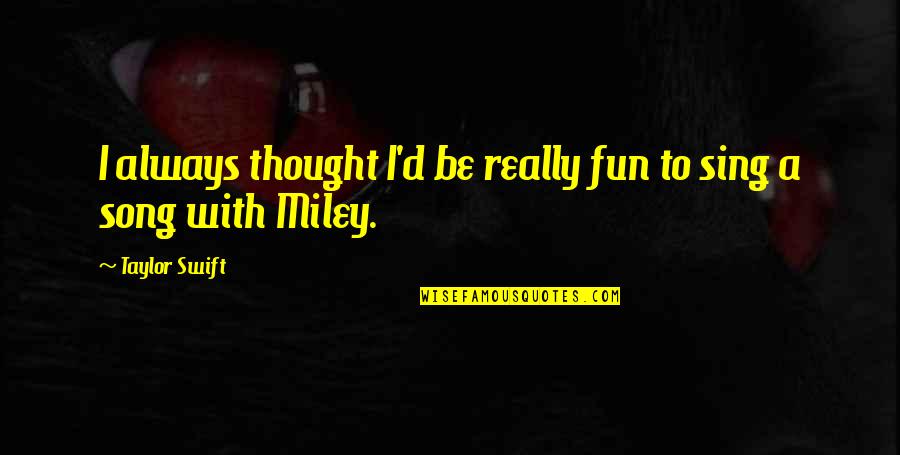 Cerberus Helltaker Quotes By Taylor Swift: I always thought I'd be really fun to