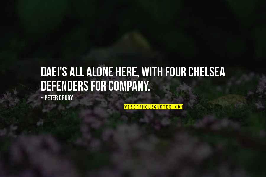 Cercano Salmo Quotes By Peter Drury: Daei's all alone here, with four Chelsea defenders