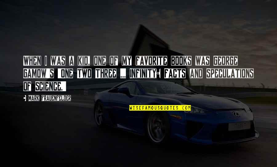 Cercanos En Quotes By Mark Frauenfelder: When I was a kid, one of my Cercanos En Quotes By Mark Frauenfelder: When I was a kid, one of my