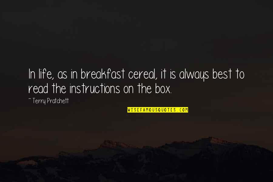 Cereal Best Quotes By Terry Pratchett: In life, as in breakfast cereal, it is