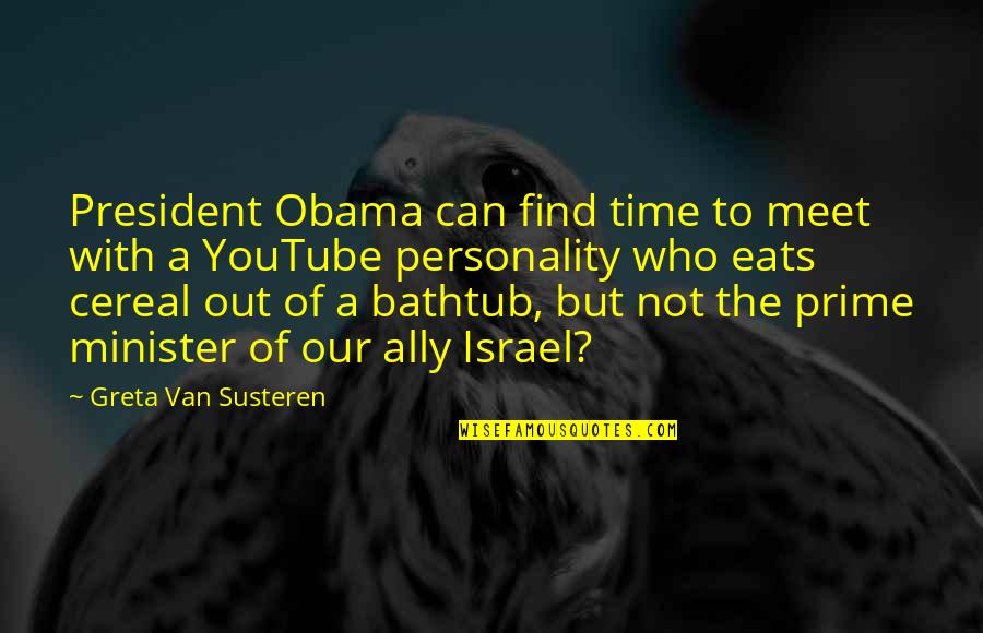 Cereal Quotes By Greta Van Susteren: President Obama can find time to meet with