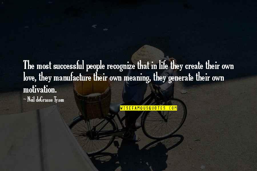 Cereblon And Imids Quotes By Neil DeGrasse Tyson: The most successful people recognize that in life