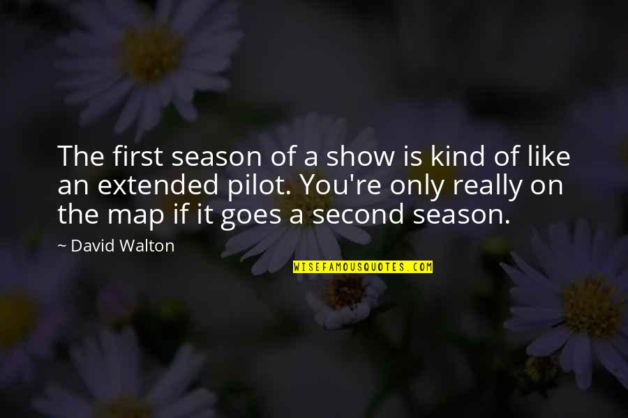Cerfontaine Map Quotes By David Walton: The first season of a show is kind Cerfontaine Map Quotes By David Walton: The first season of a show is kind