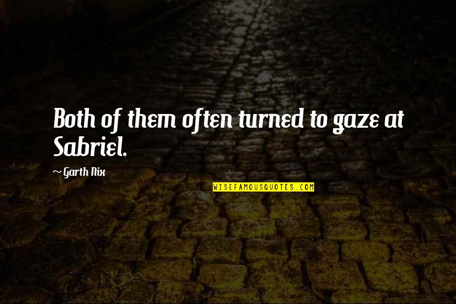 Cerisano Vecchio Quotes By Garth Nix: Both of them often turned to gaze at Cerisano Vecchio Quotes By Garth Nix: Both of them often turned to gaze at