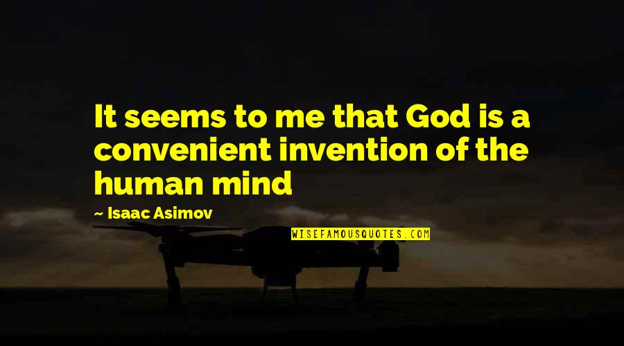 Cerpac Quotes By Isaac Asimov: It seems to me that God is a