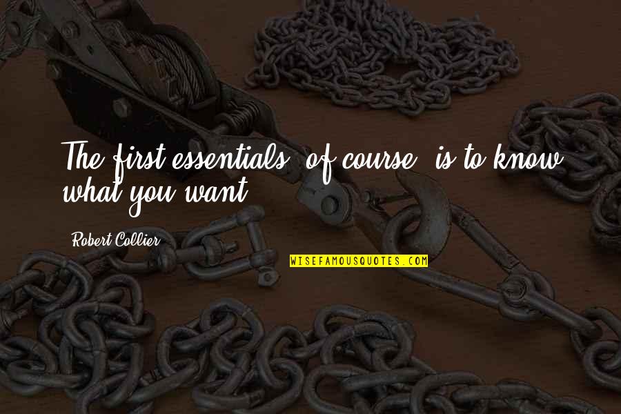 Cerridwen Celtic Goddess Quotes By Robert Collier: The first essentials, of course, is to know Cerridwen Celtic Goddess Quotes By Robert Collier: The first essentials, of course, is to know