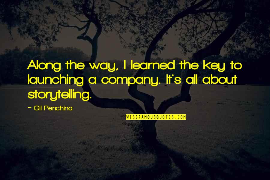 Certainly Lord Quotes By Gil Penchina: Along the way, I learned the key to