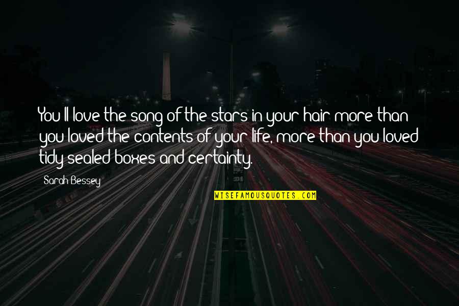 Certainty In Love Quotes By Sarah Bessey: You'll love the song of the stars in Certainty In Love Quotes By Sarah Bessey: You'll love the song of the stars in