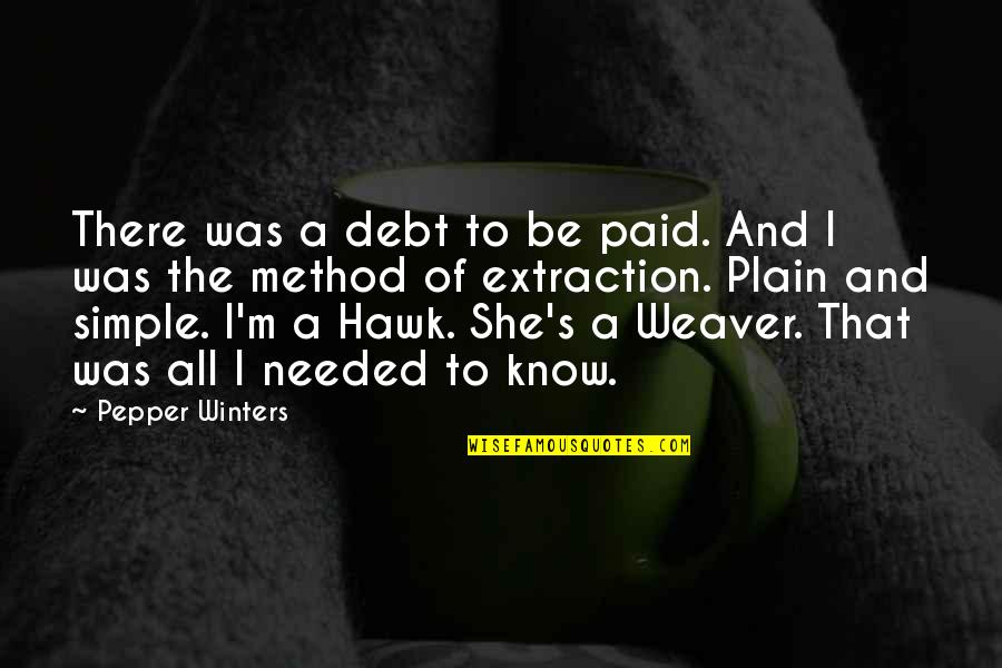 Cerutis Reception Quotes By Pepper Winters: There was a debt to be paid. And Cerutis Reception Quotes By Pepper Winters: There was a debt to be paid. And