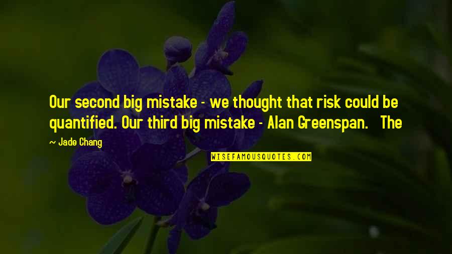 Cesar Chavez Memorable Quotes By Jade Chang: Our second big mistake - we thought that