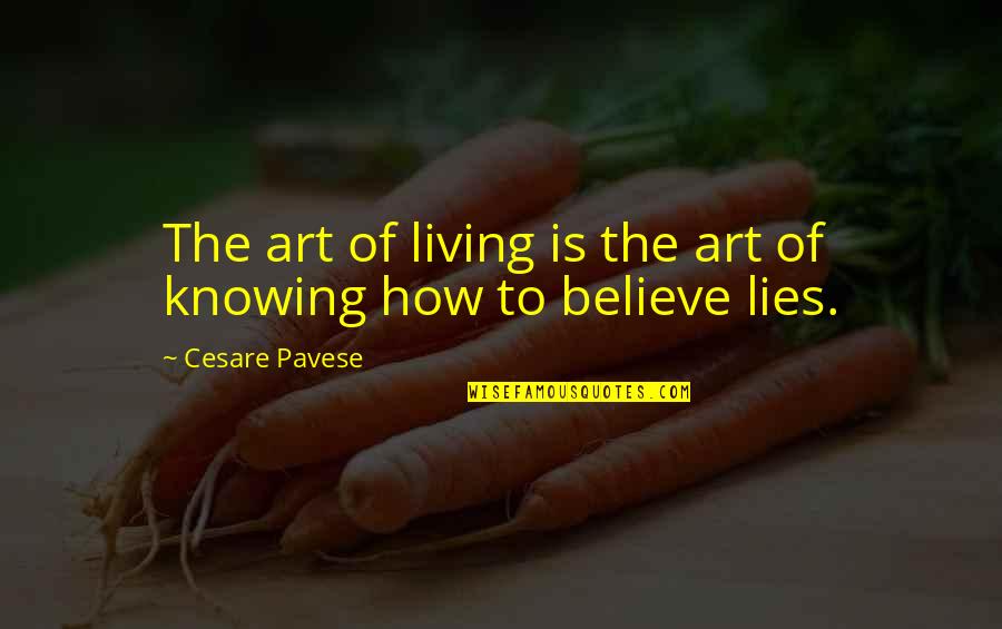 Cesare Quotes By Cesare Pavese: The art of living is the art of
