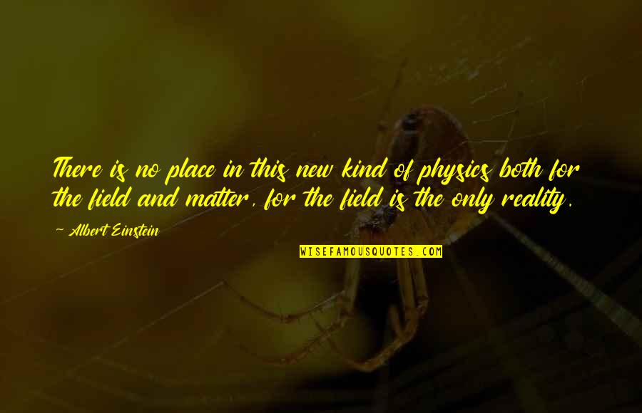 Cesarsko Quotes By Albert Einstein: There is no place in this new kind Cesarsko Quotes By Albert Einstein: There is no place in this new kind
