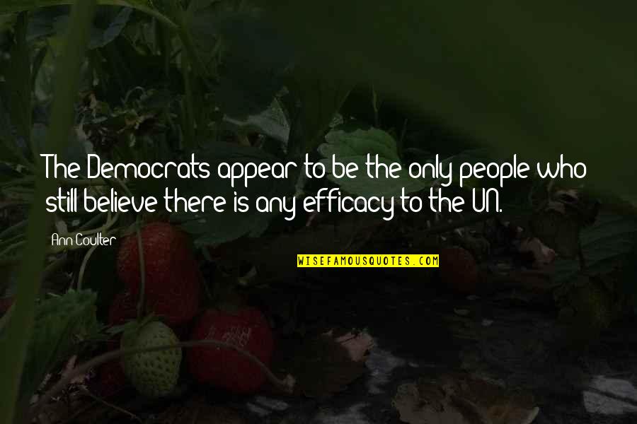 Cesena Fc Quotes By Ann Coulter: The Democrats appear to be the only people Cesena Fc Quotes By Ann Coulter: The Democrats appear to be the only people