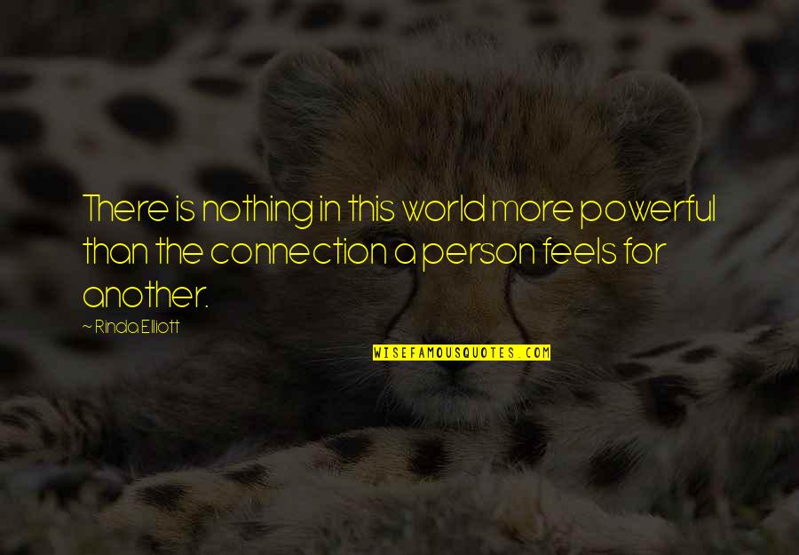 Cestopis Japonsko Quotes By Rinda Elliott: There is nothing in this world more powerful