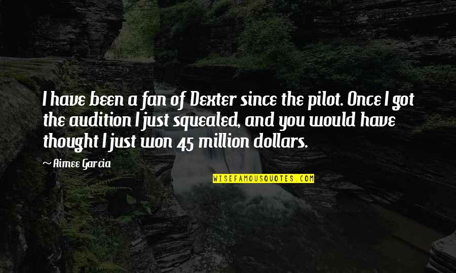 Cetatea Alba Quotes By Aimee Garcia: I have been a fan of Dexter since Cetatea Alba Quotes By Aimee Garcia: I have been a fan of Dexter since