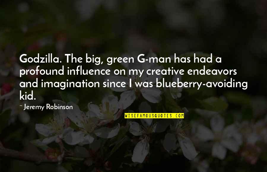 Cfda Quotes By Jeremy Robinson: Godzilla. The big, green G-man has had a