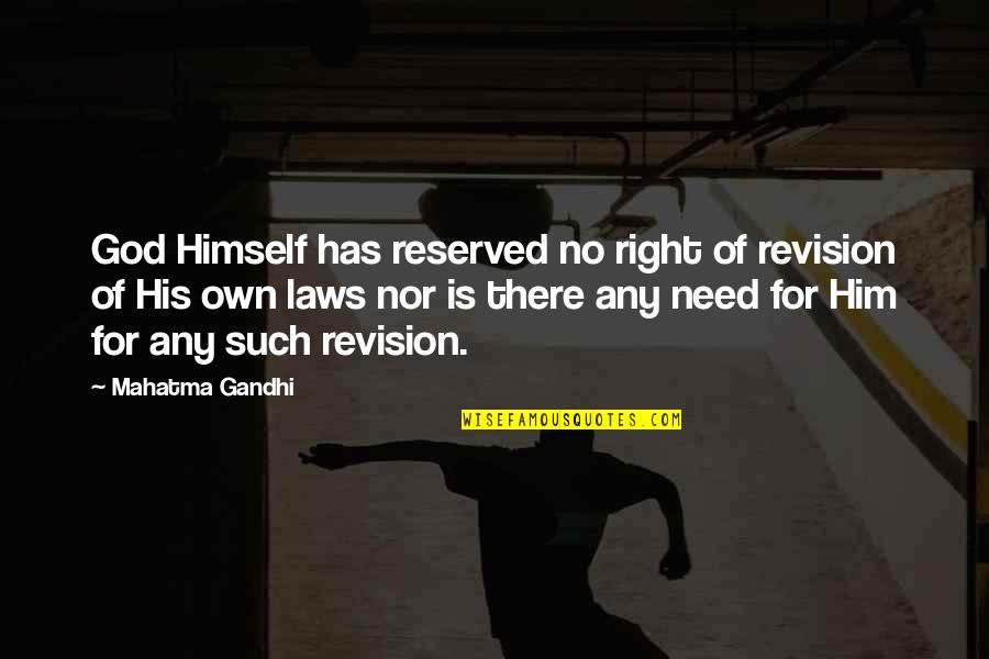 Cg Jung Quotes By Mahatma Gandhi: God Himself has reserved no right of revision