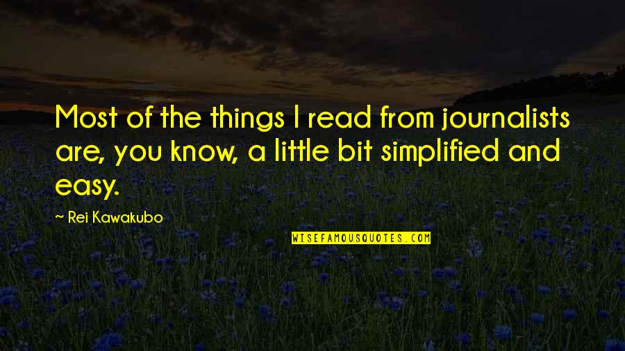 Ch230gf Quotes By Rei Kawakubo: Most of the things I read from journalists Ch230gf Quotes By Rei Kawakubo: Most of the things I read from journalists