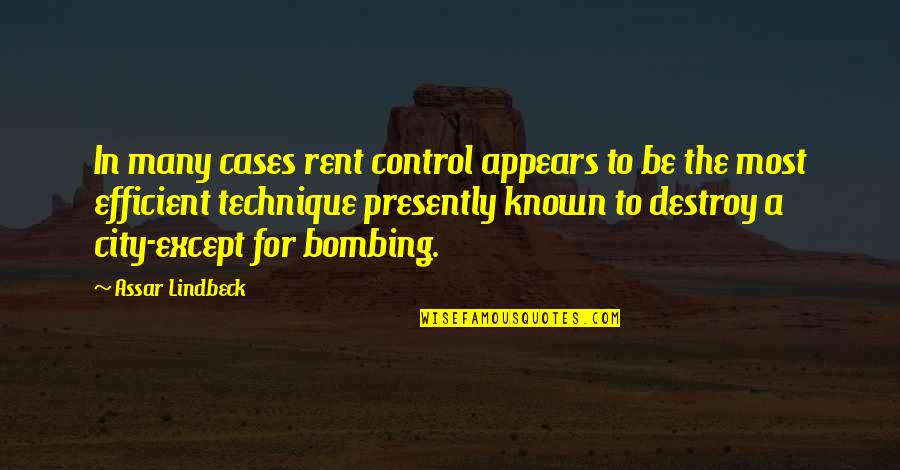 Chaboudez Quotes By Assar Lindbeck: In many cases rent control appears to be