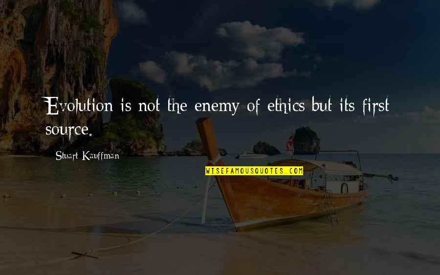 Chadburn Lake Quotes By Stuart Kauffman: Evolution is not the enemy of ethics but Chadburn Lake Quotes By Stuart Kauffman: Evolution is not the enemy of ethics but
