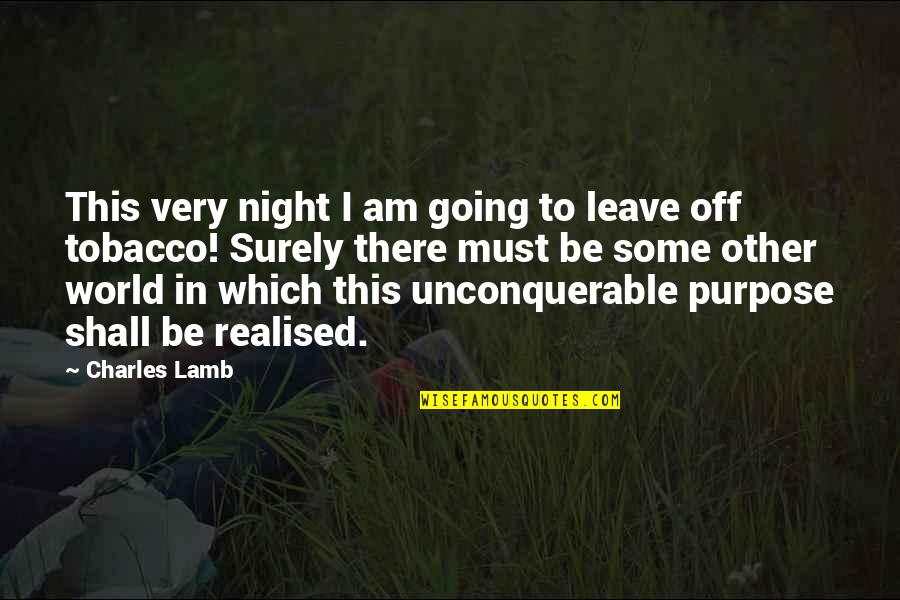 Chaddock Childrens Home Quotes By Charles Lamb: This very night I am going to leave