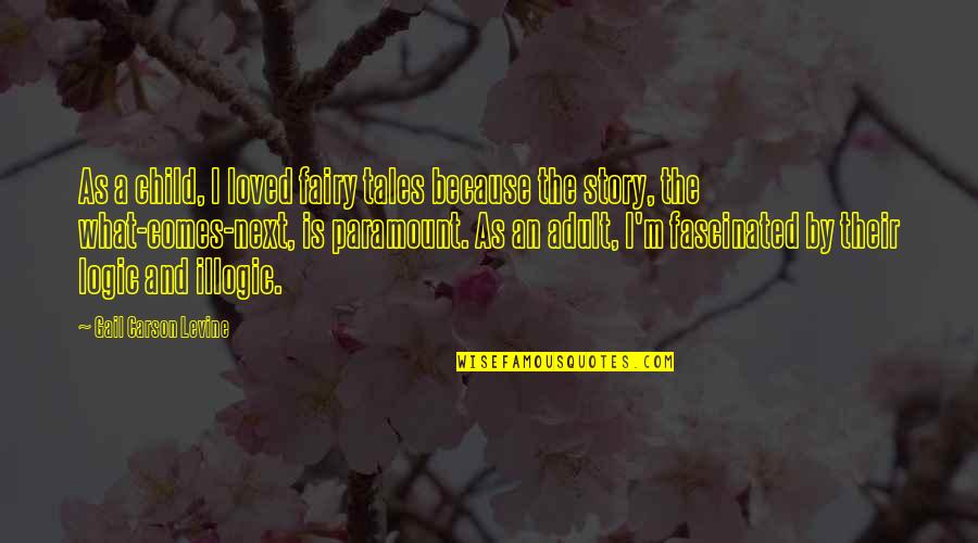 Chakiris Retirement Quotes By Gail Carson Levine: As a child, I loved fairy tales because