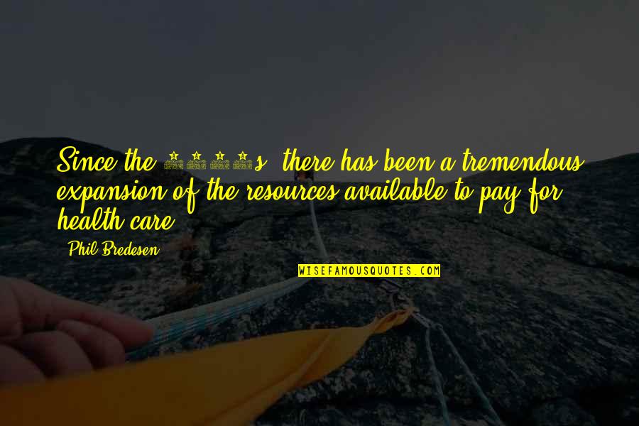Chakoura Quotes By Phil Bredesen: Since the 1960s, there has been a tremendous Chakoura Quotes By Phil Bredesen: Since the 1960s, there has been a tremendous