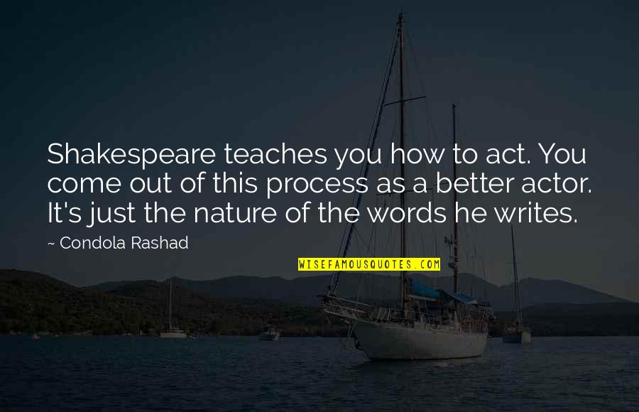 Chakron Mario Quotes By Condola Rashad: Shakespeare teaches you how to act. You come Chakron Mario Quotes By Condola Rashad: Shakespeare teaches you how to act. You come