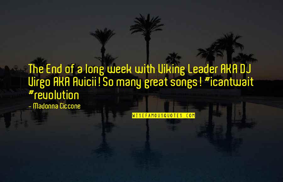 Chakula Kinachoponya Quotes By Madonna Ciccone: The End of a long week with Viking Chakula Kinachoponya Quotes By Madonna Ciccone: The End of a long week with Viking