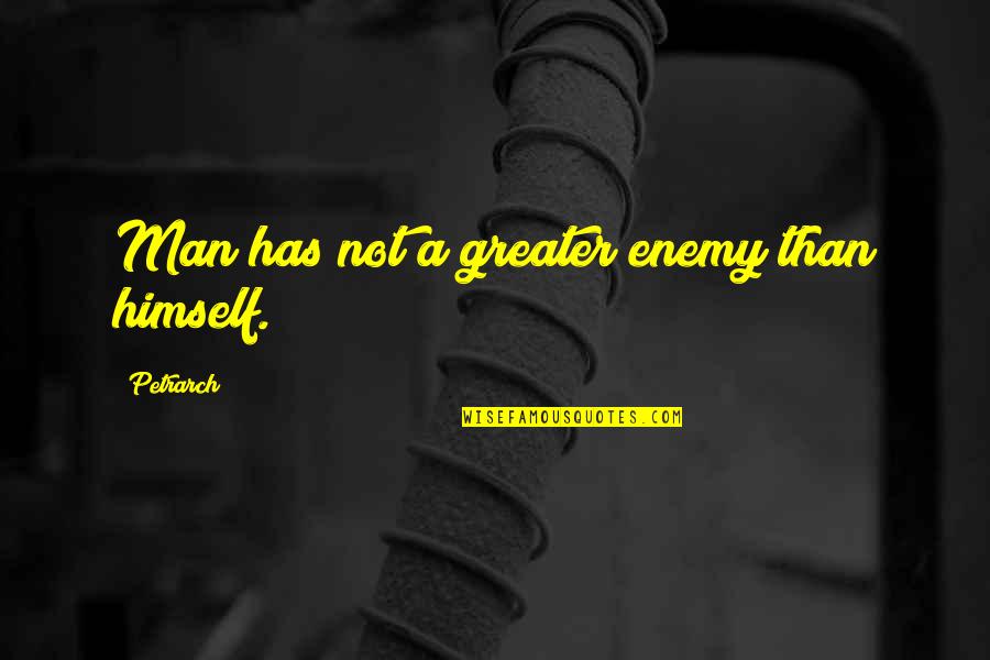 Chalkboard Decor Quotes By Petrarch: Man has not a greater enemy than himself. Chalkboard Decor Quotes By Petrarch: Man has not a greater enemy than himself.