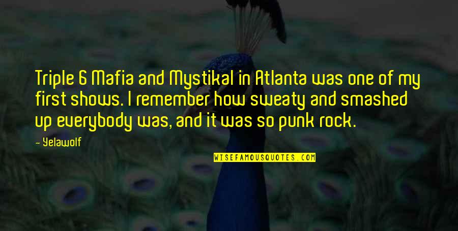 Chalkline Quotes By Yelawolf: Triple 6 Mafia and Mystikal in Atlanta was