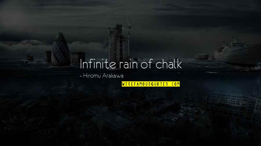 Chalk's Quotes By Hiromu Arakawa: Infinite rain of chalk