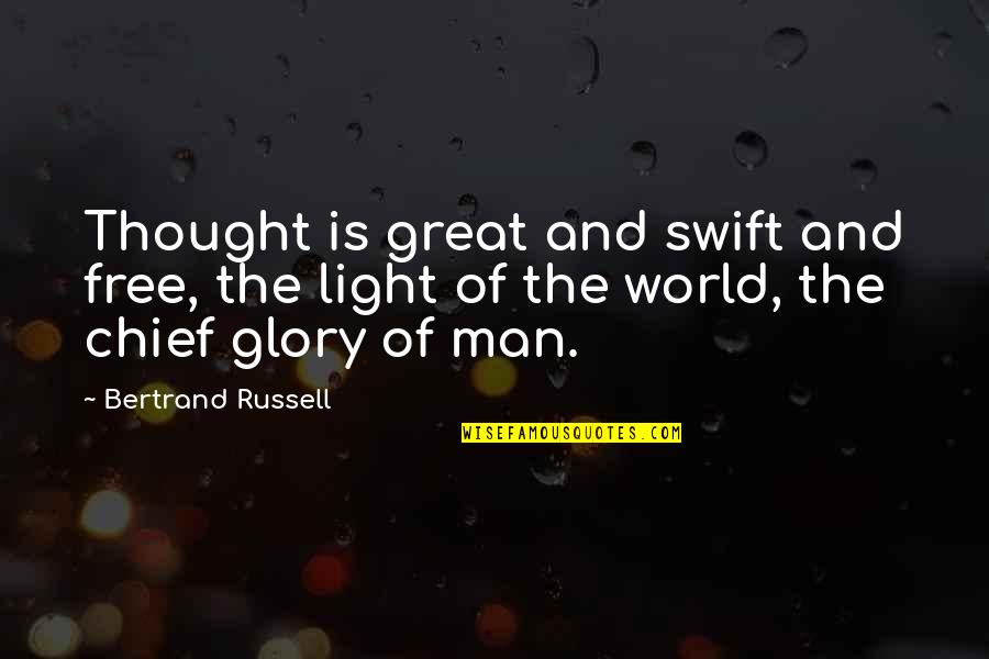 Challenge Accepted Pictures Quotes By Bertrand Russell: Thought is great and swift and free, the