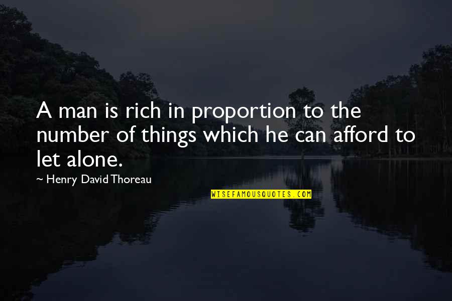 Challenge Obstacle Quotes By Henry David Thoreau: A man is rich in proportion to the