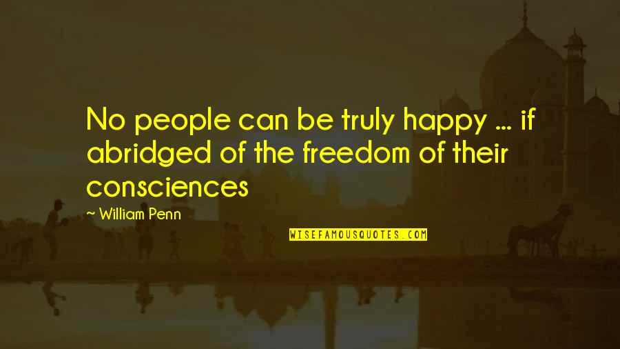Challenges And Leadership Quotes By William Penn: No people can be truly happy ... if