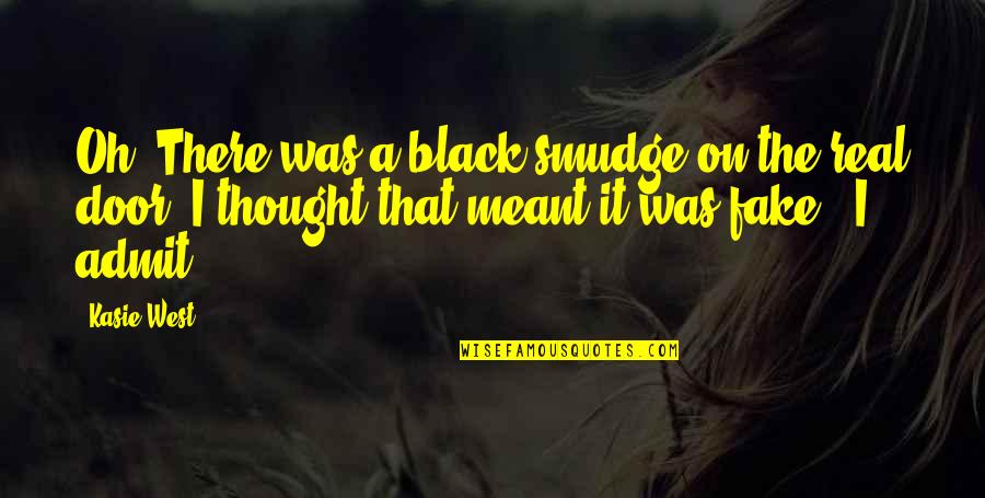 Challengeth Quotes By Kasie West: Oh. There was a black smudge on the