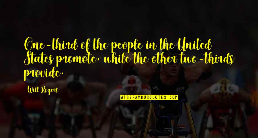 Challenging Ideas Quotes By Will Rogers: One-third of the people in the United States Challenging Ideas Quotes By Will Rogers: One-third of the people in the United States