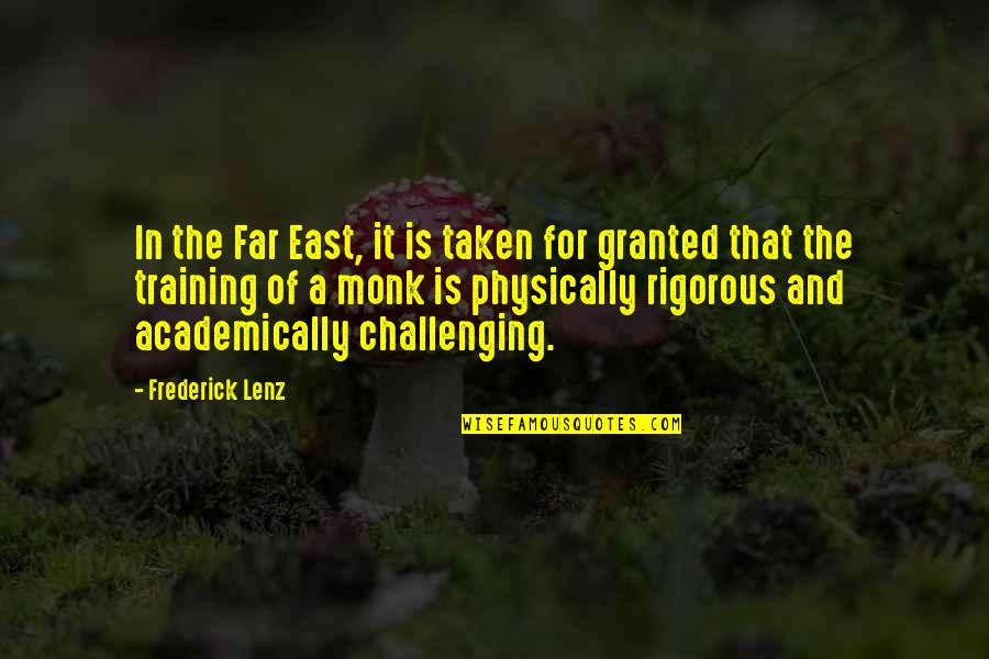 Challenging Quotes By Frederick Lenz: In the Far East, it is taken for