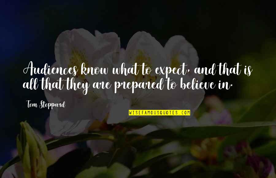 Chamak Damak Quotes By Tom Stoppard: Audiences know what to expect, and that is