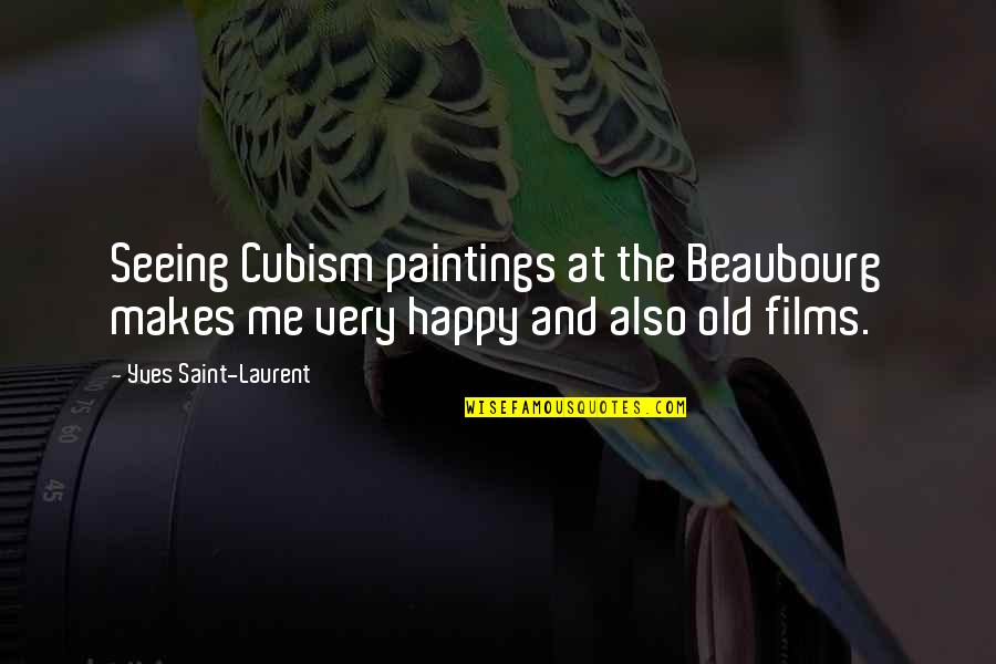 Chambon Horse Quotes By Yves Saint-Laurent: Seeing Cubism paintings at the Beaubourg makes me