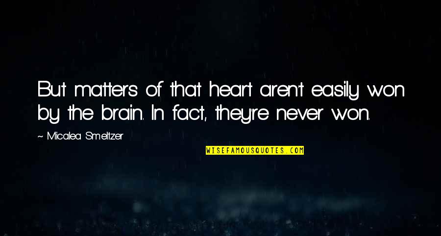 Chamkila Remix Quotes By Micalea Smeltzer: But matters of that heart aren't easily won Chamkila Remix Quotes By Micalea Smeltzer: But matters of that heart aren't easily won